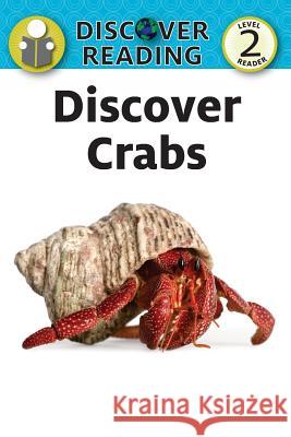 Discover Crabs: Level 2 Reader Amanda Trane 9781532402579 Xist Publishing - książka