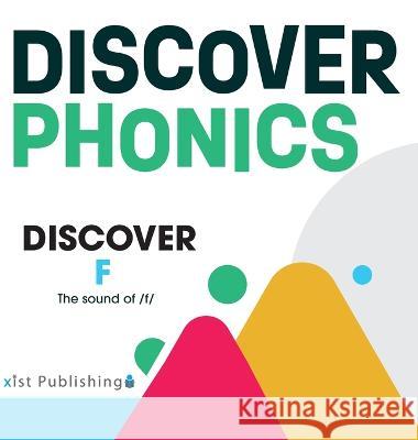 Discover F: The sound of /f/ August Hoeft 9781532445026 Xist Publishing - książka