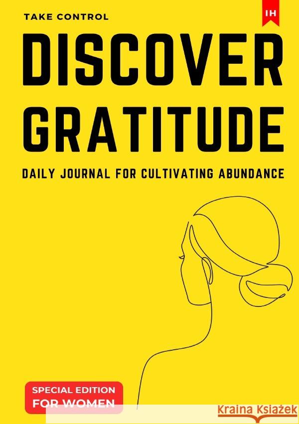 Discover Gratitude: Daily Journal for Cultivating Abundance (Special Edition for Women) Lorek, Luisa 9783819052736 epubli - książka