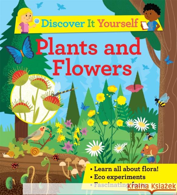 Discover it Yourself: Plants and Flowers Sally Morgan 9780753447024 Pan Macmillan - książka