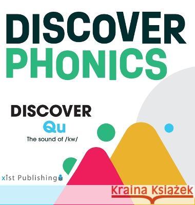 Discover Qu: The sound of /kw/ August Hoeft   9781532445125 Xist Publishing - książka