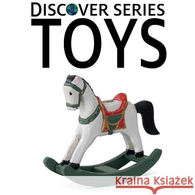 Discover Series Toys Xist Publishing 9781623950811 Xist Publishing - książka