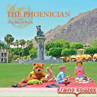 Discover The Phoenician With Phoe-Phoe & Friends Merchant, Dan 9781490567020 Createspace - książka