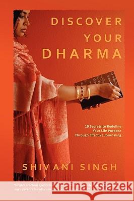 Discover Your Dharma Shivani Singh 9780578031217 Lulu.com - książka