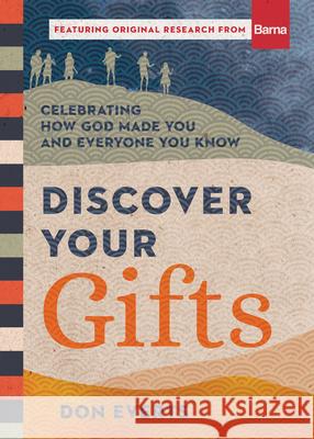 Discover Your Gifts: Celebrating How God Made You and Everyone You Know Don Everts 9781514003732 IVP - książka