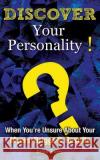 Discover Your Personality!: When You're Unsure About Your Myers-Briggs(R) Results Jones, Brian 9781502441539 Createspace