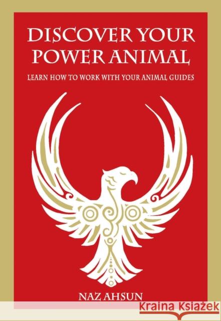 Discover Your Power Animal Naz Ahsun 9781837963386 Trigger Publishing - książka