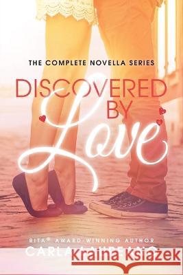 Discovered by Love Omnibus Edition Carla Laureano 9781732794061 Laureano Creative Media LLC - książka