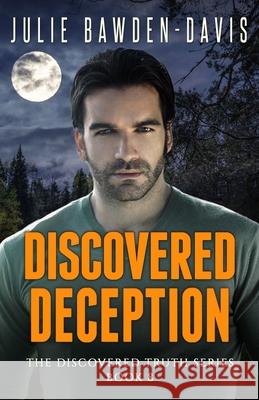 Discovered Deception Julie Bawden-Davis 9781955265256 Roses Are Red Publishing - książka