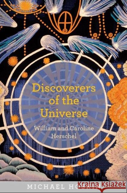 Discoverers of the Universe: William and Caroline Herschel Hoskin, Michael 9780691148335  - książka