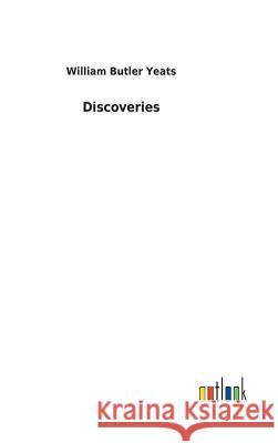 Discoveries William Butler Yeats 9783732618453 Salzwasser-Verlag Gmbh - książka