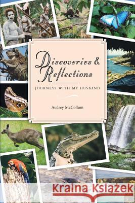 Discoveries & Reflections: Journeys with My Husband Audrey McCollum 9781887043274 White River Press - książka