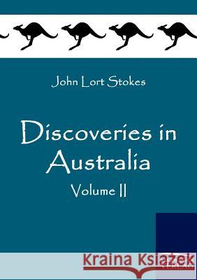 Discoveries in Australia Stokes, John Lort   9783861953173 Salzwasser-Verlag im Europäischen Hochschulve - książka