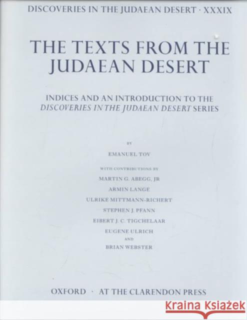 Discoveries in the Judaean Desert: Volume XXXIX: Introduction and Indexes Tov, Emanuel 9780199249244 Clarendon Press - książka