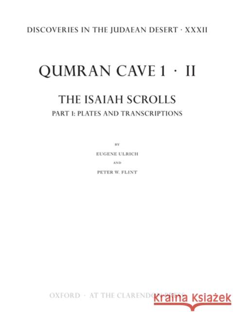 Discoveries in the Judaean Desert XXXII: Qumran Cave 1.II: The Isaiah Scrolls: Part 1: Plates and Transcriptions Ulrich, Eugene 9780199566662 Oxford University Press, USA - książka