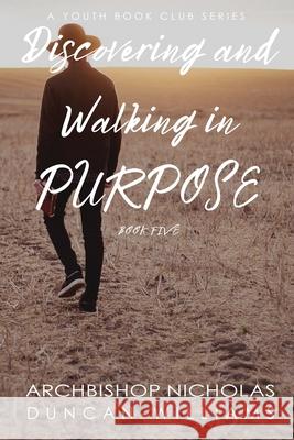 Discovering and Walking in Purpose Nicholas Duncan-Williams 9781734263916 Goshen Publishers LLC - książka