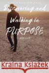 Discovering and Walking in Purpose Nicholas Duncan-Williams 9781734263916 Goshen Publishers LLC