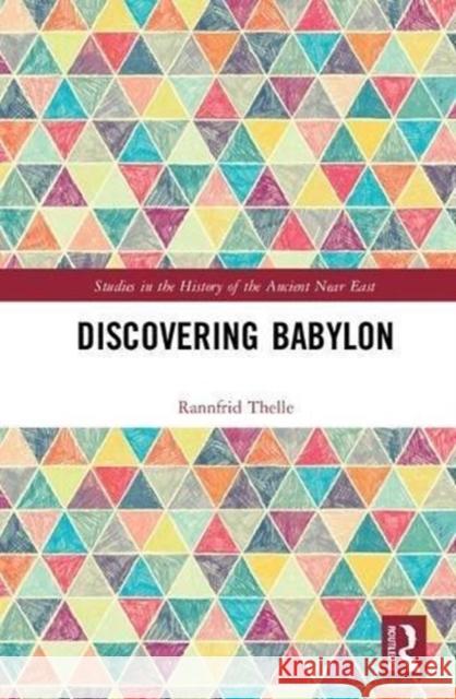 Discovering Babylon Rannfrid Thelle 9781138058316 Routledge - książka