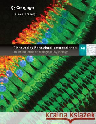 Discovering Behavioral Neuroscience: An Introduction to Biological Psychology Freberg, Laura 9781337570930 Wadsworth Publishing - książka