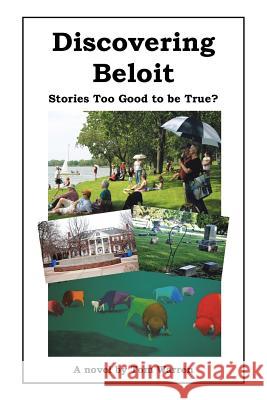 Discovering Beloit: Stories Too Good to be True? Warren, Tom 9781491752869 iUniverse - książka