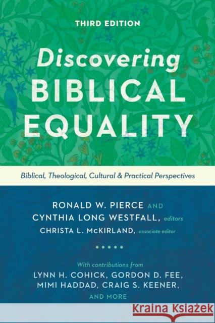 Discovering Biblical Equality: Biblical, Theological, Cultural, and Practical Perspectives Ronald W. Pierce Cynthia Long Westfall Christa L. McKirland 9780830854790 IVP Academic - książka