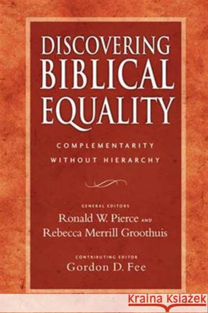 Discovering Biblical Equality: Complementarity Without Hierarchy  9781844741076 Inter-Varsity Press - książka