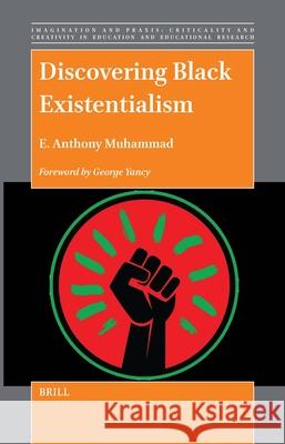 Discovering Black Existentialism E. Anthon 9789004690226 Brill - książka
