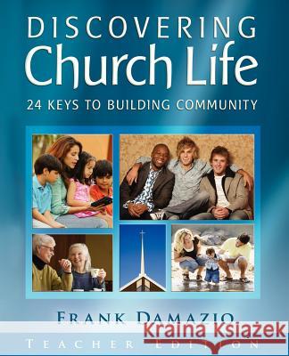 Discovering Church Life - Teacher Edition Frank Damazio 9781593830410 City Christian Publishing - książka