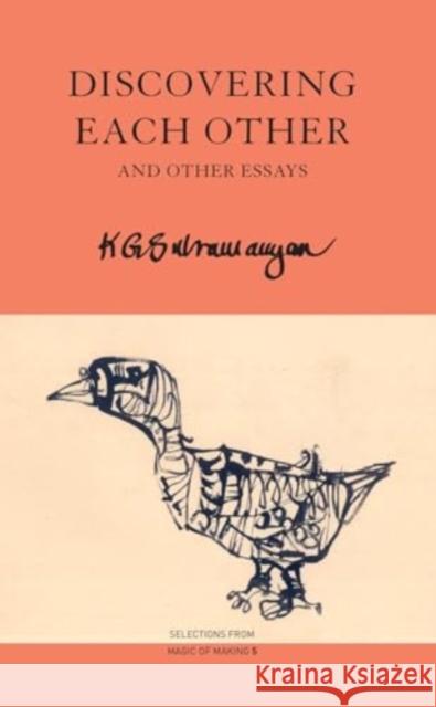 Discovering Each Other: and Other Essays K. G. Subramanyan 9781803094625 Seagull Books London Ltd - książka