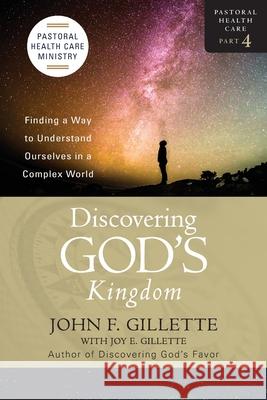 Discovering God's Kingdom John F. Gillette 9781943359516 Schuler Books - książka