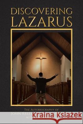 Discovering Lazarus John Kelly, Jenny Grace 9781098044381 Christian Faith - książka