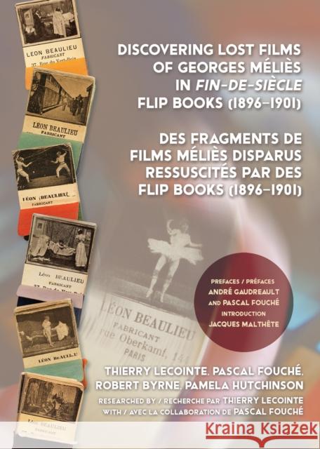Discovering Lost Films of Georges Méliès in Fin-De-Siècle Flip Books (1896-1901) Lecointe, Thierry 9780861967506 John Libbey & Company - książka