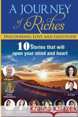 Discovering Love and Gratitude: A Journey Of Riches Spender, John 9780648284574 Motionmediainternational - książka