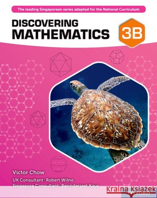 Discovering Mathematics: Student Book 3B Victor Chow Robert Wilne Berinderjeet Kaur 9780198422075 Oxford University Press - książka