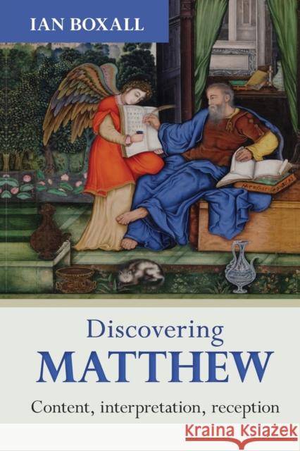 Discovering Matthew : Content, interpretation, reception Ian Boxall 9780281067176 SPCK - książka