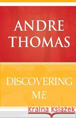 Discovering Me Andre Thomas 9780986887864 Greatness Publishing - książka