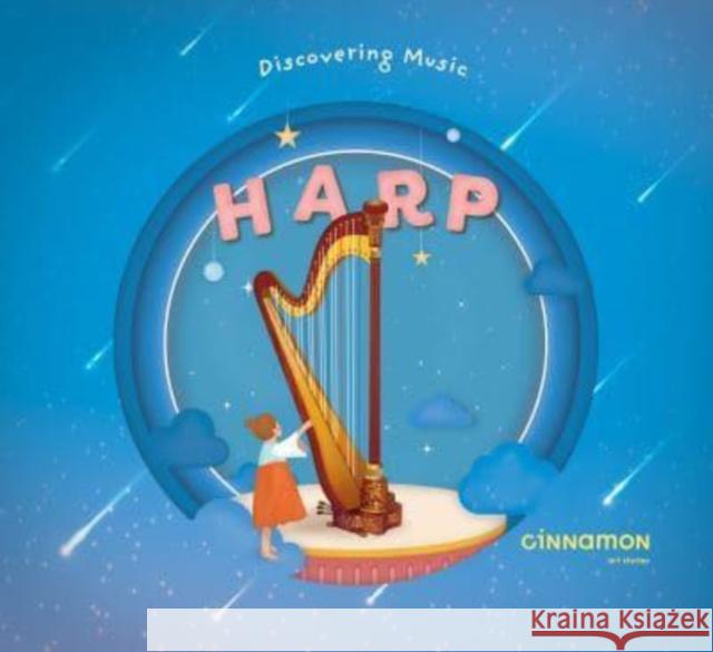 Discovering Music: Harp Laura Peh 9789811816017 Cinnamon Art Publishing - książka