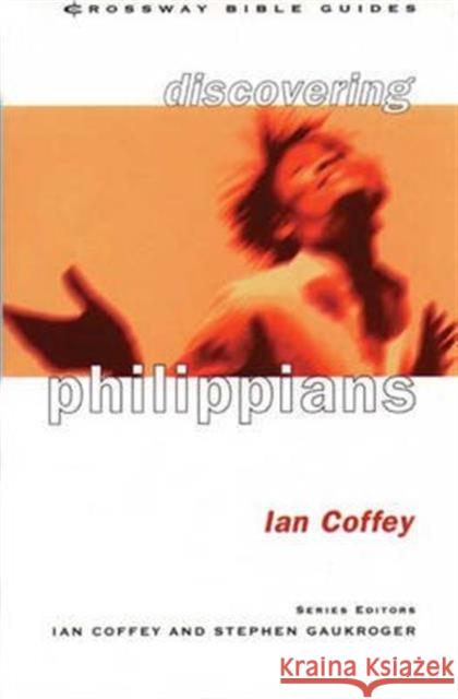 Discovering Philippians : Live Joyfully in Christ Ian Coffey 9781856841801 INTER-VARSITY PRESS - książka