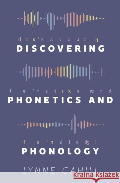 Discovering Phonetics and Phonology Lynne Cahill 9781137545718 Palgrave - książka