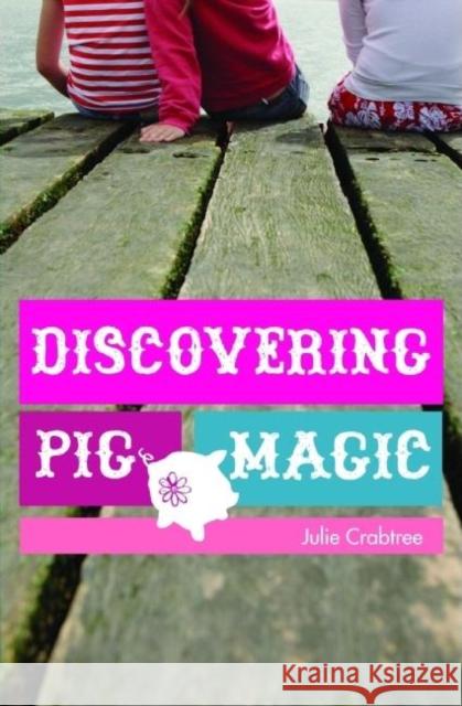 Discovering Pig Magic Julie Crabtree 9781571316844 Milkweed Editions - książka