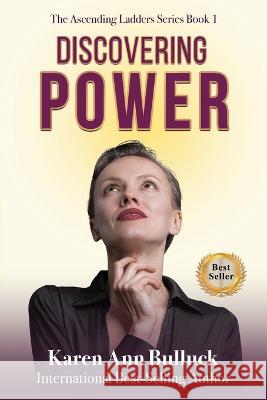 Discovering Power Karen Ann Bulluck   9798988227601 Higher Self Solutions, LLC - książka