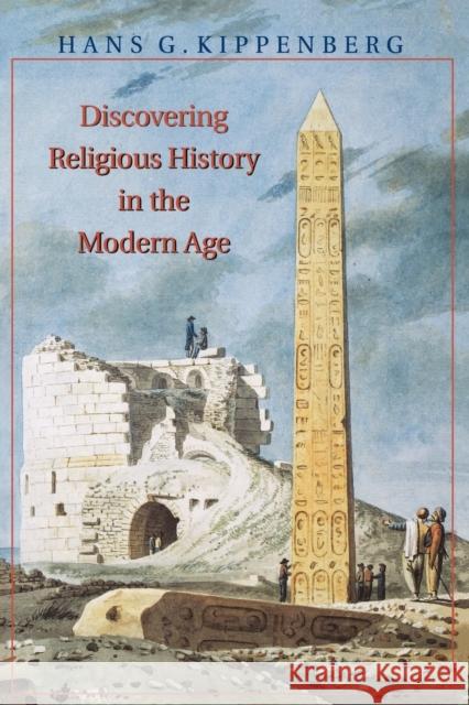 Discovering Religious History in the Modern Age Hans G. Kippenberg Barbara Harshav 9780691009094 Princeton University Press - książka