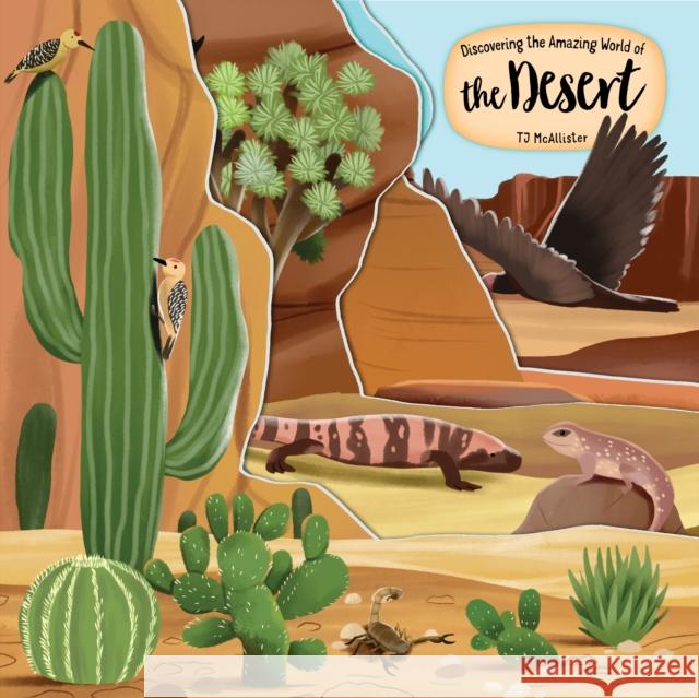 Discovering the Amazing World of the Desert Tj McAllister 9781641244190 Happy Fox Books - książka