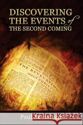 Discovering the Events of the Second Coming Paul Bortolazzo 9781722908164 Createspace Independent Publishing Platform - książka