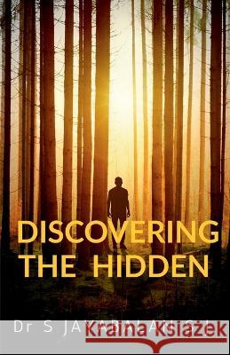 Discovering the Hidden S Jayabalan 9798888150603 Notion Press - książka