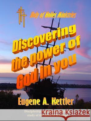 Discovering the Power of God in You Eugene Kettler 9781411624450 Lulu.com - książka