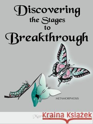 Discovering the Stages to Breakthrough Mary Roberts 9781418495480 Authorhouse - książka