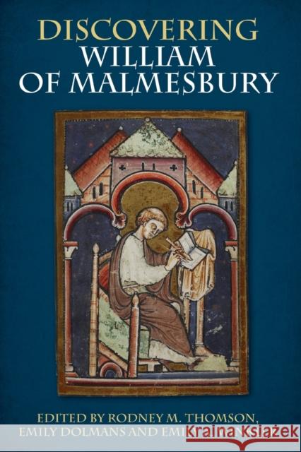 Discovering William of Malmesbury Rodney M. Thomson Emily Dolmans Emily A. Winkler 9781783275366 Boydell Press - książka