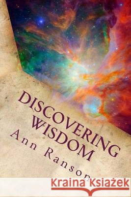 Discovering Wisdom: When We Realize We Are Love - Everything Shifts Ann Ranson 9781495953415 Createspace - książka
