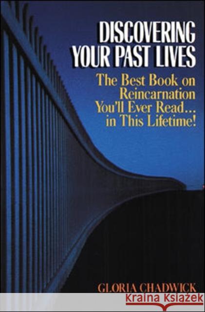 Discovering Your Past Lives Gloria Chadwick 9780809245468 McGraw-Hill Companies - książka